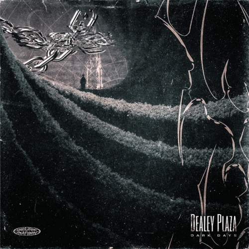 Dealey Plaza : Dark Days